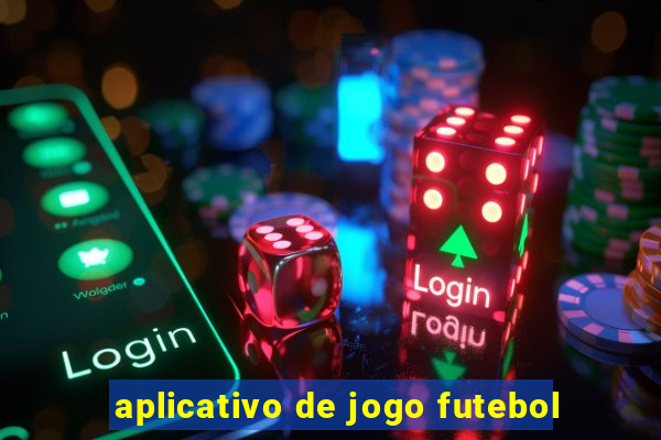 aplicativo de jogo futebol